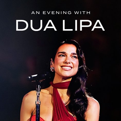 An Evening with Dua Lipa