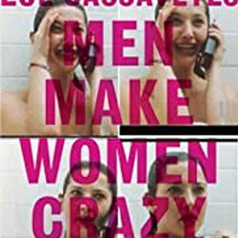 Men Make Women Crazy Theory