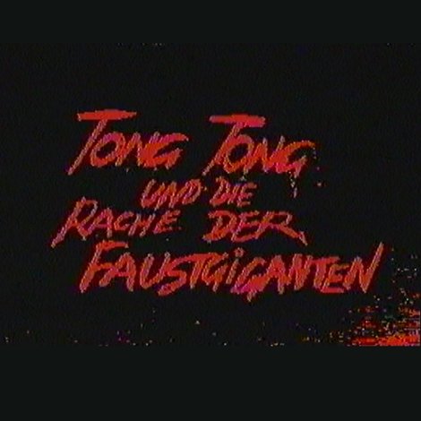 Tong Tong und die Rache der Faustgiganten