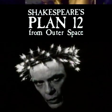 Shakespeare's Plan 12 from Outer Space
