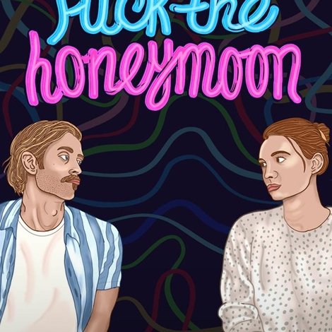 Fuck The Honeymoon