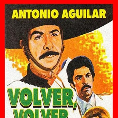 Volver, volver, volver