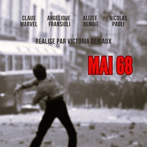 Mai 68 (Sous les pavés, la rage)