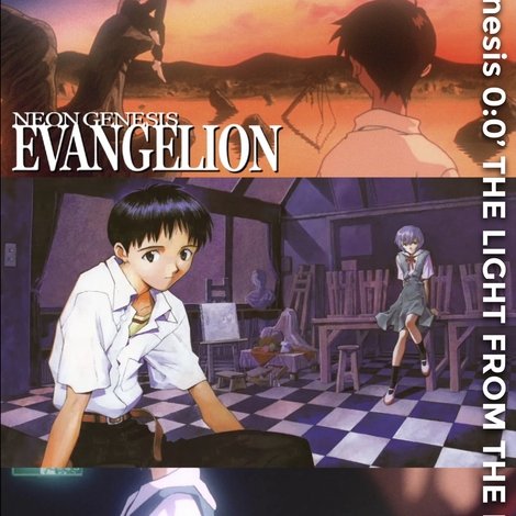 Shin Seiki Evangerion: Genesis 0:0’ - The Light from the Darkness