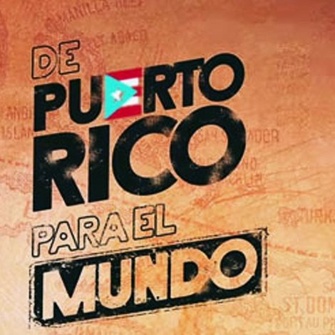 De Puerto Rico para el mundo