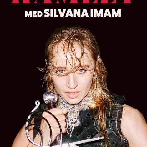 Hamlet med Silvana Imam