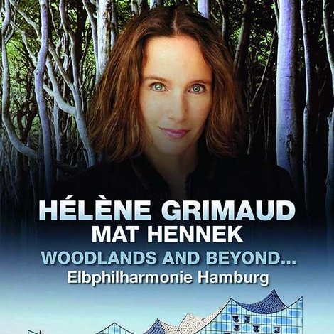 Helene Grimaud - Woodlands and beyond...