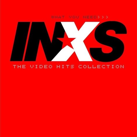 INXS – What You Need: The Video Hits Collection