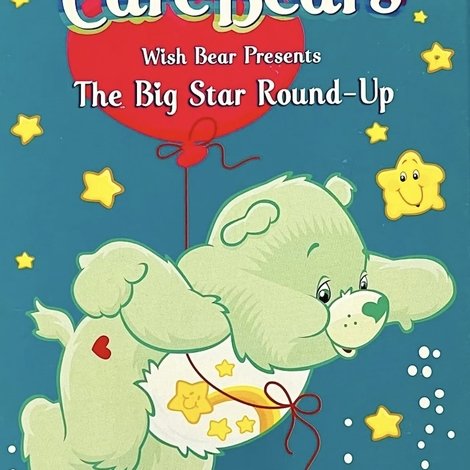 Care Bears Wishbear Presents: The Big Star Round-Up