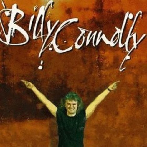 Billy Connolly: Was It Something I Said?