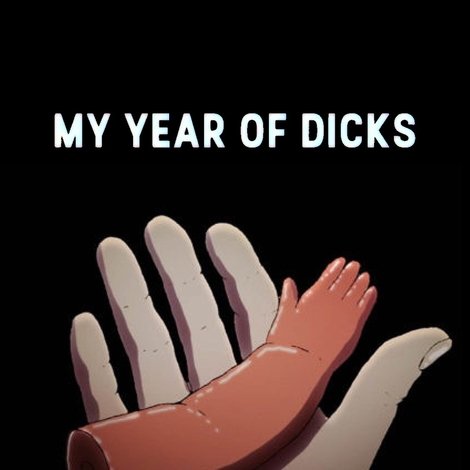 My Year of Dicks