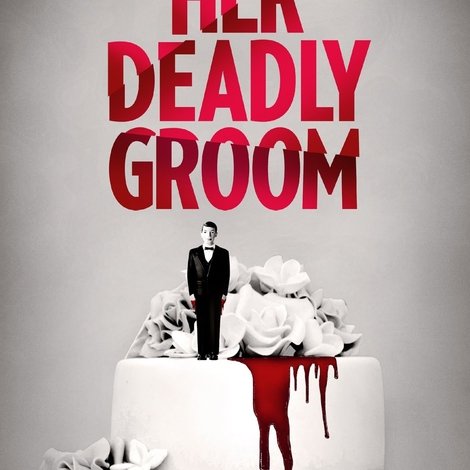 Her Deadly Groom