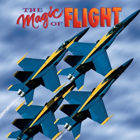 The Magic of Flight