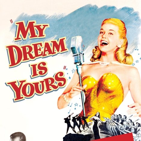 My Dream Is Yours