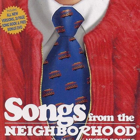 Songs From the Neighborhood: The Music of Mister Rogers