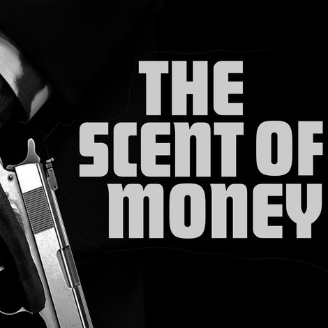 The Scent of Money