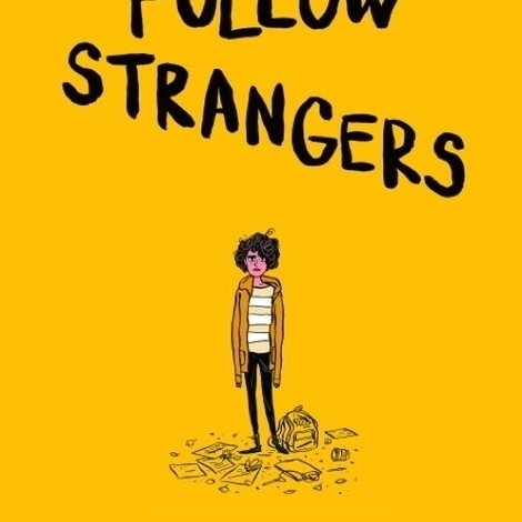 How to Follow Strangers