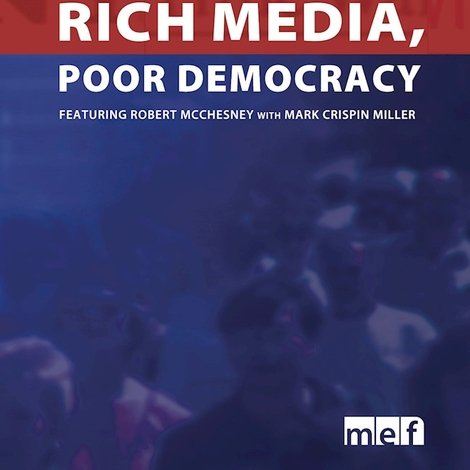 Rich Media, Poor Democracy