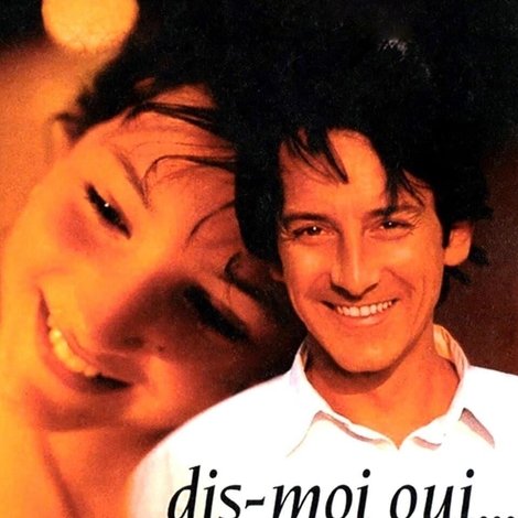 Dis-moi oui...