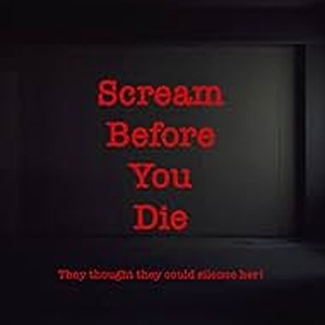 Scream Before You Die