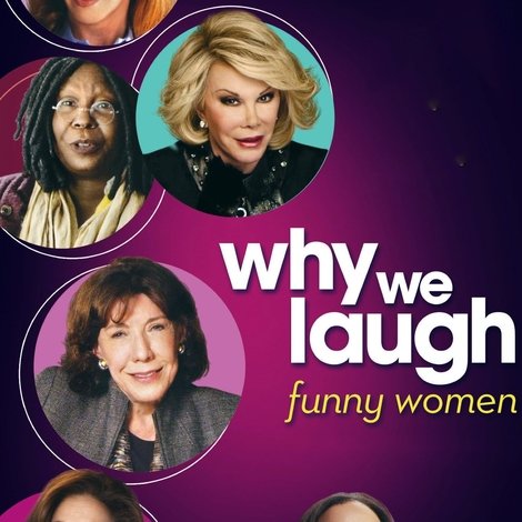 Why We Laugh: Funny Women