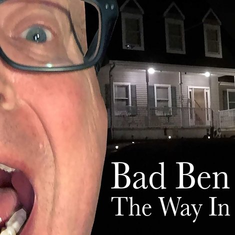 Bad Ben: The Way In