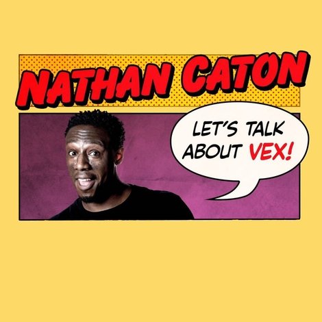 Nathan Caton - Let's Talk About Vex