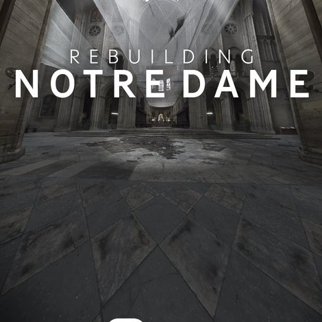 Rebuilding Notre Dame