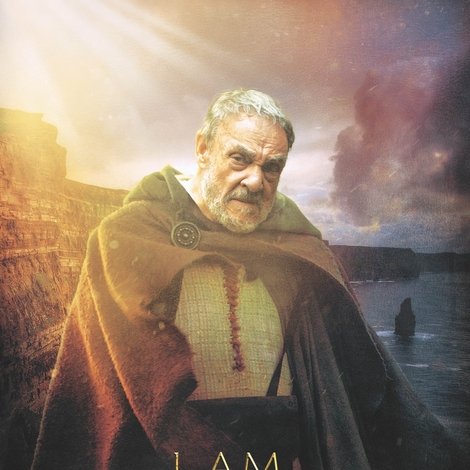 I Am Patrick: The Patron Saint of Ireland