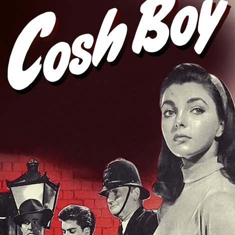 Cosh Boy