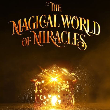 The Magical World Of Miracles