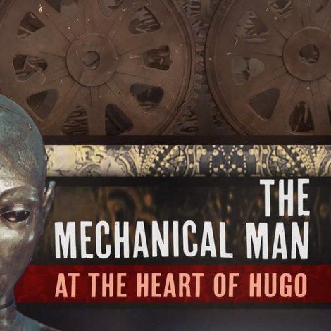 The Mechanical Man at the Heart of 'Hugo'