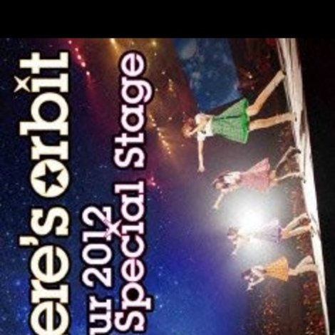 ~Sphere's orbit live tour 2012 FINAL SPECIAL STAGE~ LIVE