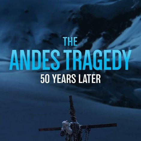 The Andes Tragedy: 50 Years Later
