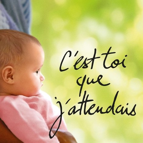 C'est toi que j'attendais