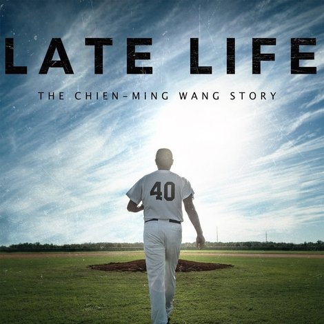 Late Life: The Chien-Ming Wang Story
