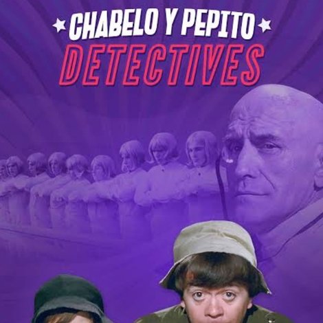 Chabelo y Pepito detectives