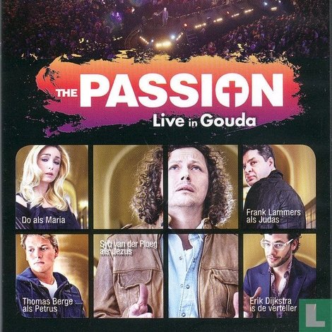 The Passion: Live in Gouda