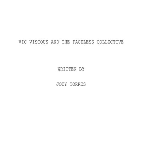 Vic Viscous and the Faceless Collective