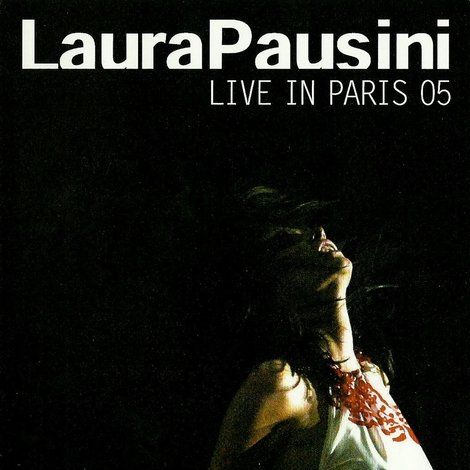 Laura Pausini: Live In Paris 05