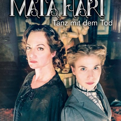 Mata Hari – Tanz mit dem Tod