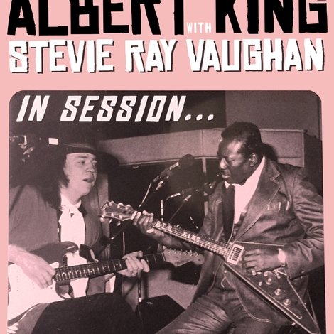 Albert King with Stevie Ray Vaughan - In Session