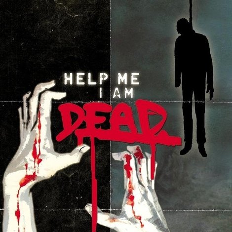Help Me I Am Dead - Die Geschichte der Anderen