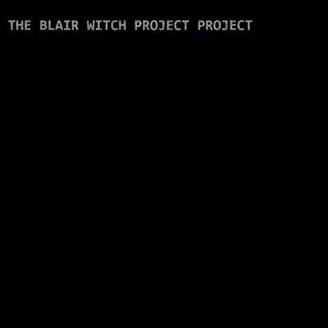 The Blair Witch Project Project