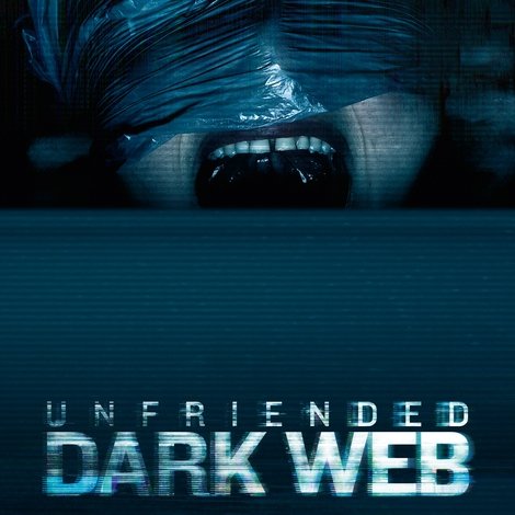 Unfriended: Dark Web