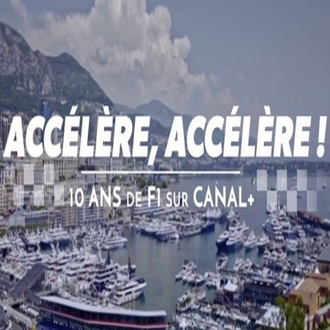Accélère, accélère ! 10 ans de F1 sur Canal+