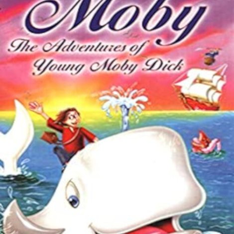 The Adventures of Moby Dick