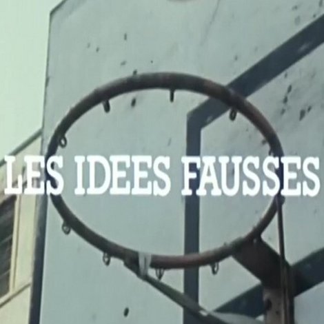 Les Idées fausses
