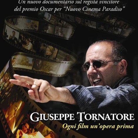 Giuseppe Tornatore - Ogni film un'opera prima