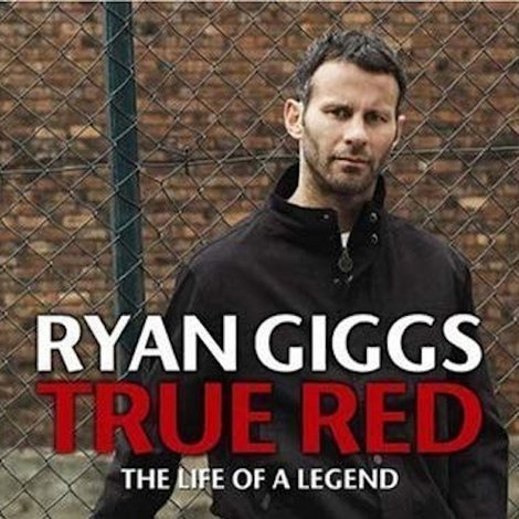 Ryan Giggs - True Red